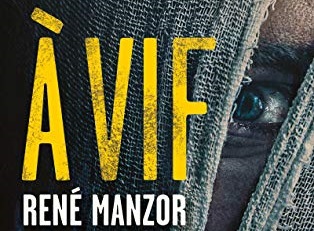 Couverure du roman policier de René Manzor : A vif